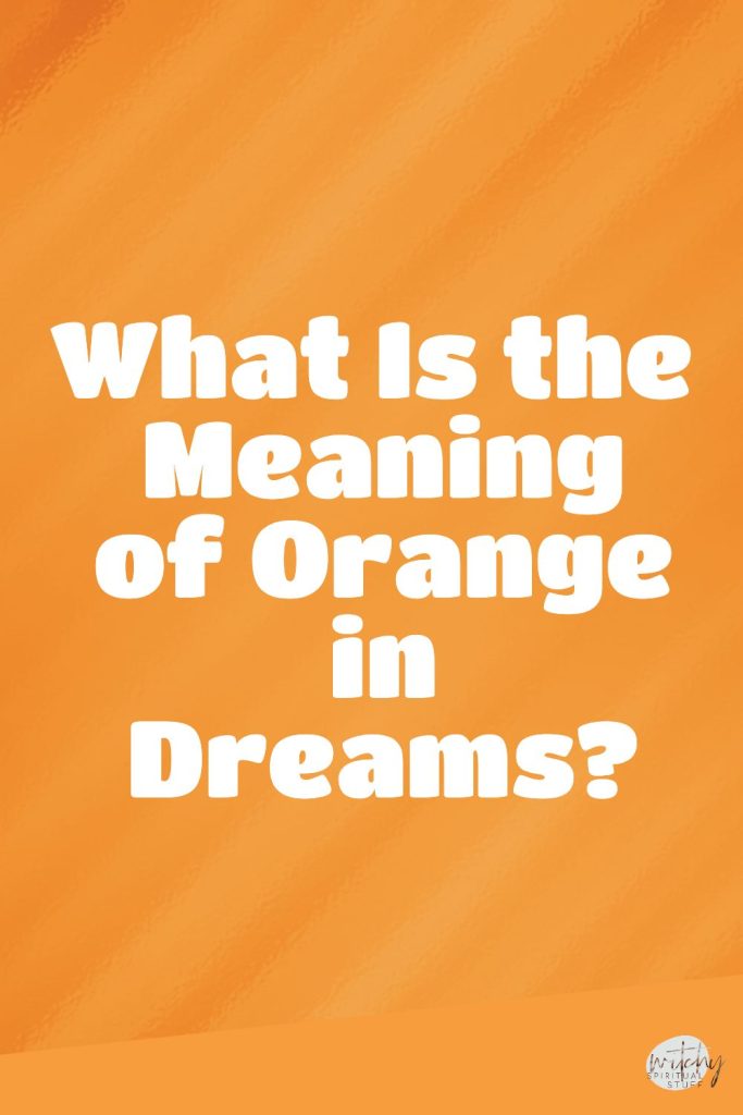 orange in a dream