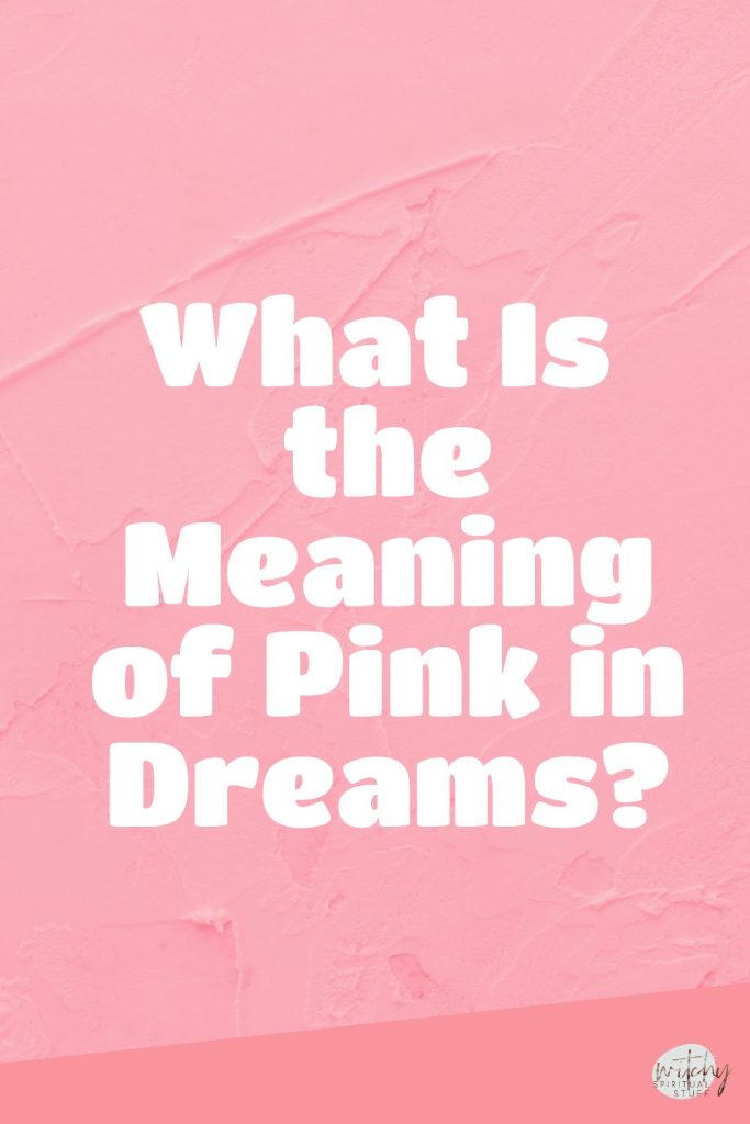 pink in a dream