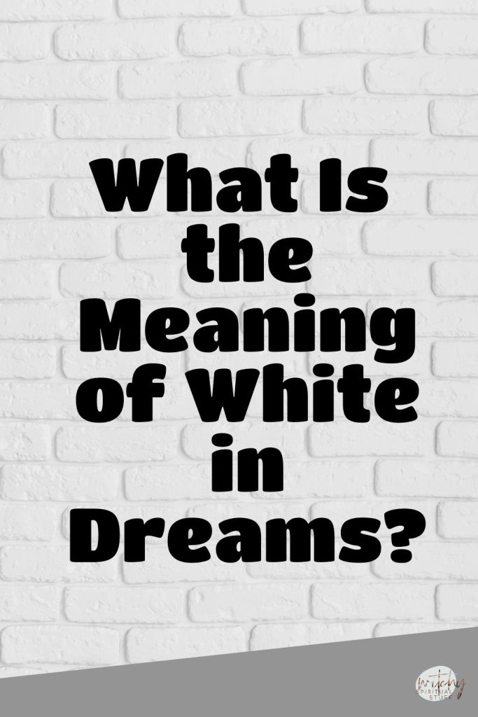 white in a dream