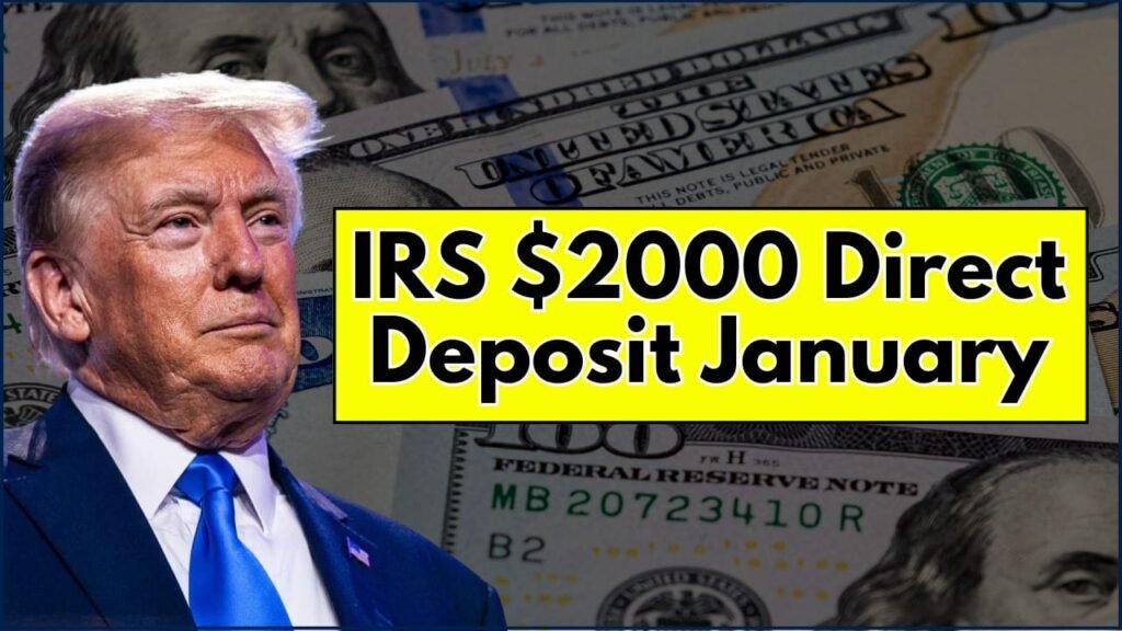 IRS $2000 Direct Deposit January 2026