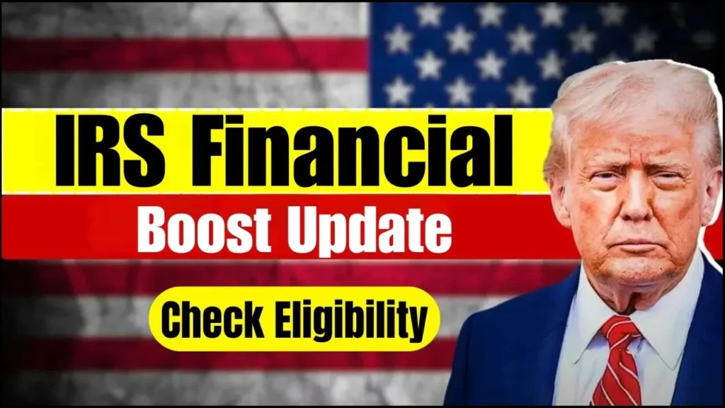 IRS Financial Boost Update – One Million Taxpayers Could Receive Extra Money, Check Eligibility 1 IRS Financial Boost Update