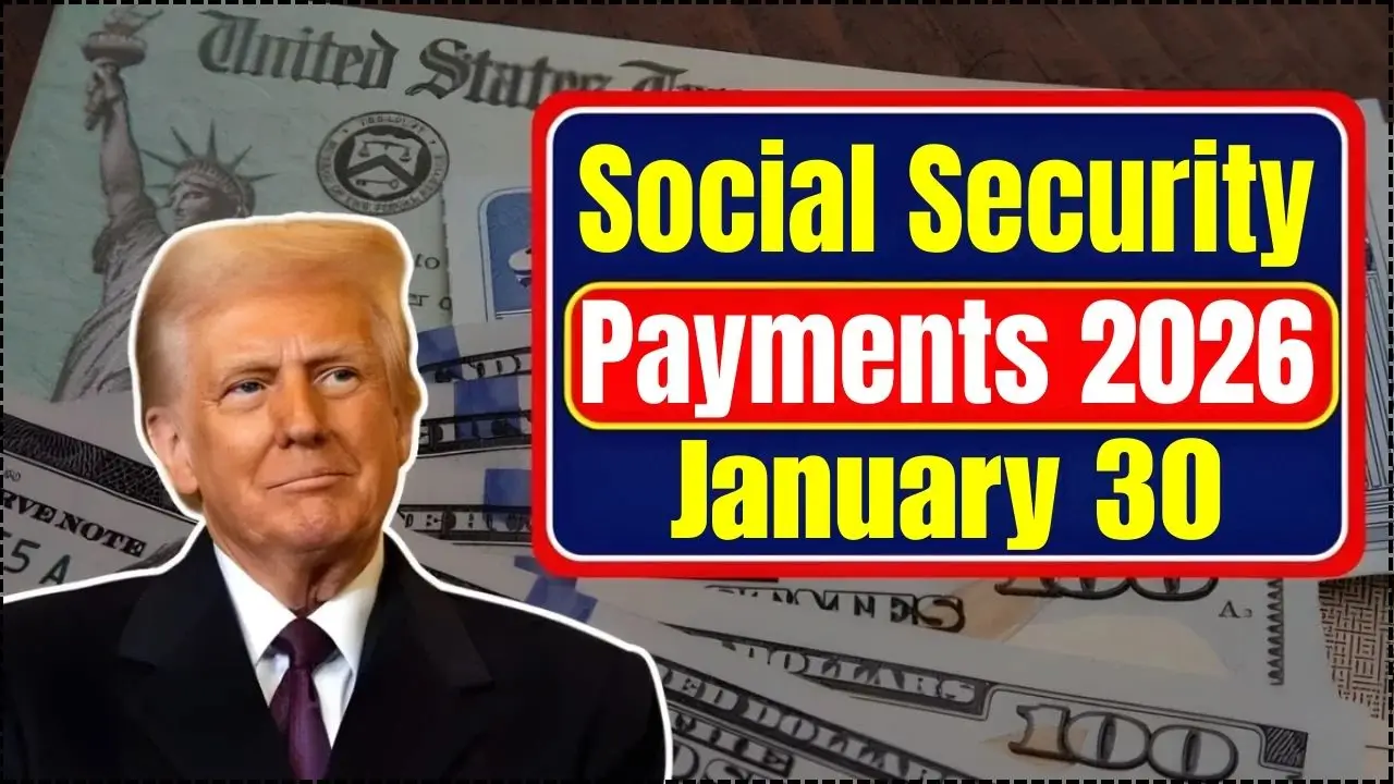 Social Security Payments Set for January 30, 2026: Who Will Receive the Money